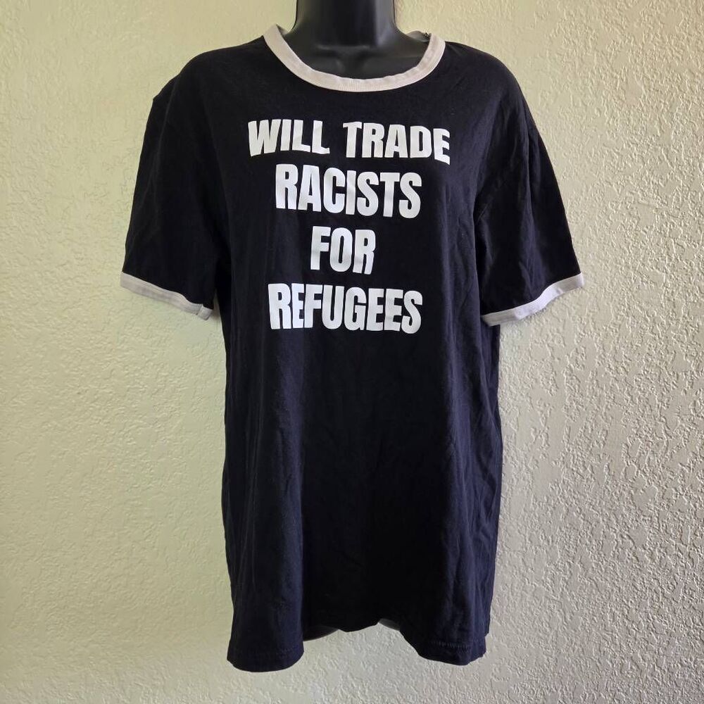 Will Trade Racists for Refugees Ringer Tee